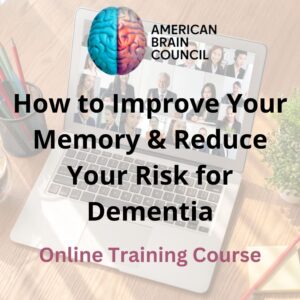 How to Improve Your Memory & Reduce Your Risk for Dementia